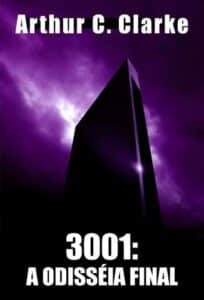 «3001. a Odisséia Final» Arthur C. Clarke