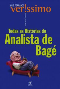 «Histórias do Analista de Bagé» Luis Fernando Verissimo