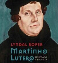 «Martinho Lutero» Lyndal Roper