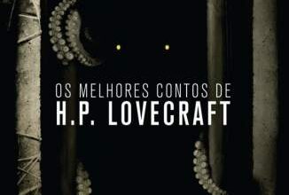 «Os Melhores Contos de H.P. Lovecraft» H.P. Lovecraft