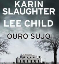 «Ouro Sujo» Karin Slaughter