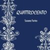 «Quattrocento: a Conspiração Contra Os Médicis» Susana Fortes López