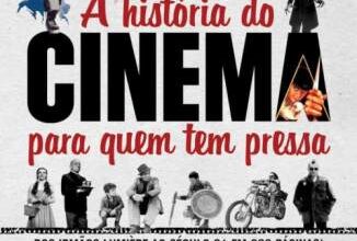 «A História do Cinema para Quem Tem Pressa» Celso Sabadin