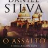 «O Assalto» Daniel Silva