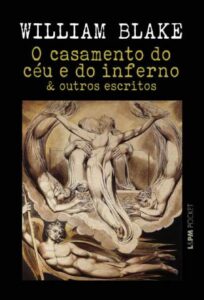 «O Casamento do Céu e do Inferno» William Blake