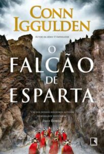 «O Falcão de Esparta» Conn Iggulden