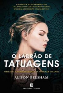 «O Ladrão de Tatuagens» Alison Belsham