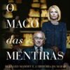 «O Mago das Mentiras» Diana B. Henriques