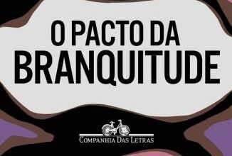 «O Pacto da Branquitude» Cida Bento