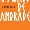 «O Rei da Vela» Oswald de Andrade