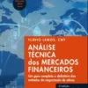 «Análise Técnica dos Mercados Financeiros» Flavio Alexandre Caldas de Almeida Lemos