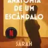 «Anatomia de um Escândalo» Sarah Vaughan