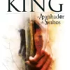 «O Apanhador de Sonhos» Stephen King