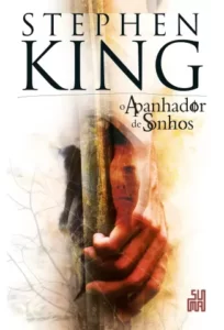 «O Apanhador de Sonhos» Stephen King