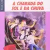 «A Charada do sol e da Chuva» Luiz Galdino