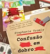 «Confusão em Dobro» Stephanie Tromly