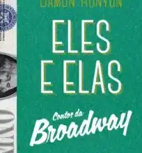 «Eles e elas» Damon Runyon