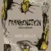 «Frankenstein ou O Prometeu Moderno» Mary Shelley