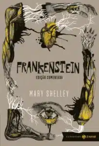 «Frankenstein ou O Prometeu Moderno» Mary Shelley