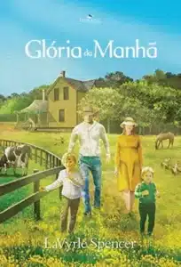 «Glória da Manhã» LaVyrle Spencer