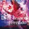 «O Livro Branco Perdido» Cassandra Clare