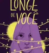 «Longe de Você» Tess Sharpe