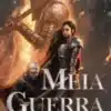 «Meia Guerra» Joe Abercrombie