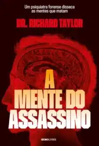 «A Mente do Assassino» Dr. Richard Taylor