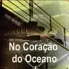 «No Coração do Oceano» Cleiton Basso