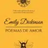 «Poemas de Amor» Emily Dickinson