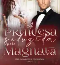 «A Princesa Seduzida pelo Magnata» D. A. Lemoyne