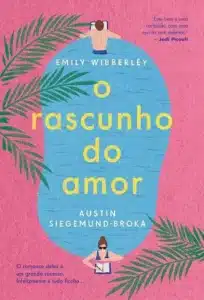 «O Rascunho do Amor» Austin Siegemund-Broka