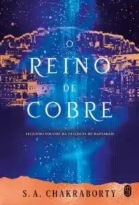 «O Reino de Cobre» S. A. Chakraborty