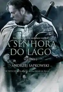 «A Senhora do Lago II» Andrzej Sapkowski