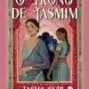 «O Trono de Jasmim» Tasha Suri